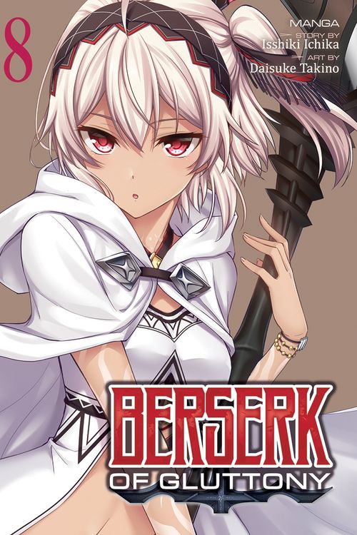 Cover Art for 9781685794682, Berserk of Gluttony (Manga) Vol. 8 by Isshiki Ichika