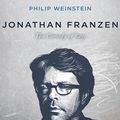 Cover Art for 9781501307171, Jonathan Franzen: The Comedy of Rage by Philip Weinstein