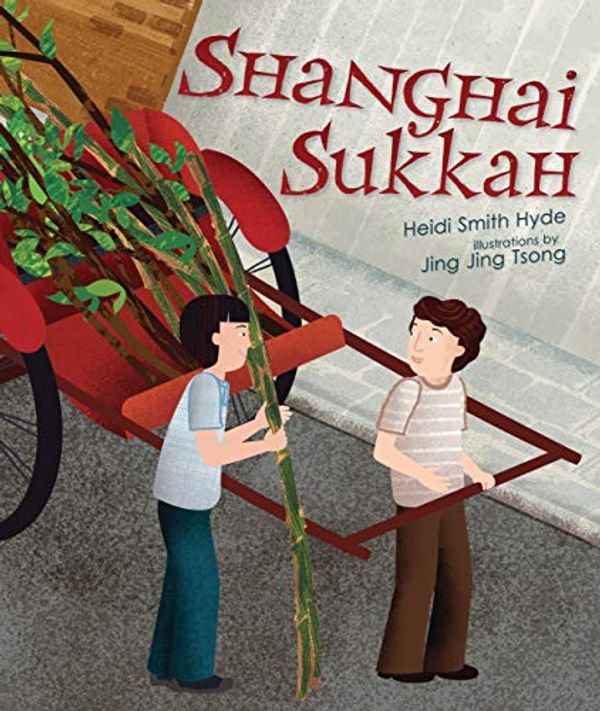 Cover Art for 9781467734745, Shanghai Sukkah by Heidi Smith Hyde