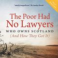 Cover Art for 9781841589077, The Poor Had No Lawyers by Andy Wightman