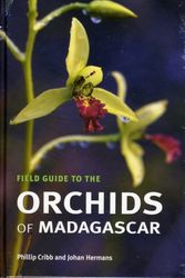 Cover Art for 9781842461587, Field Guide to the Orchids of Madagascar by Phillip Cribb, Johan Hermans