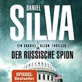 Cover Art for 9783959673211, Der russische Spion: Agenten-Thriller by Silva, Daniel