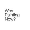 Cover Art for 9783869844725, Why Painting Now? by Eva Maria Stadler, Bettina Leidl, Achim Hochdoerfer, Carol Armstrong