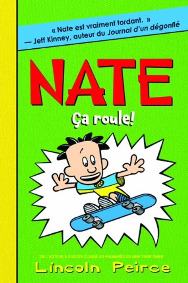 Cover Art for 9781443111256, Nate Ça roule! by Peirce, Lincoln