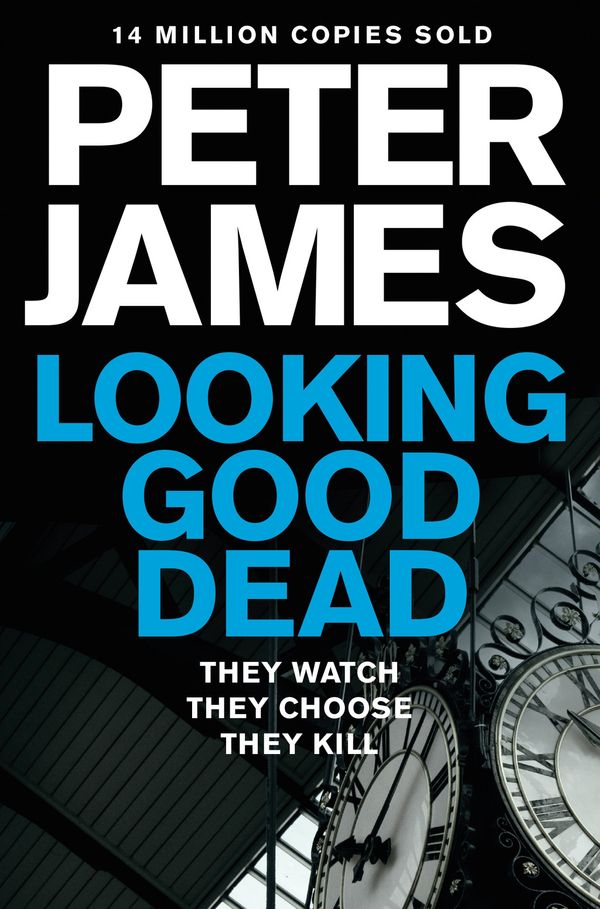 Cover Art for 9780330462594, Looking Good Dead by Peter James