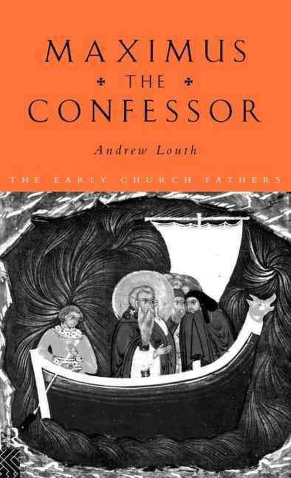 Cover Art for 9780415118453, Maximus the Confessor by Andrew Louth