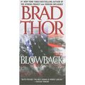 Cover Art for B00DJYPEB4, [Blowback] [by: Brad Thor] by Brad Thor