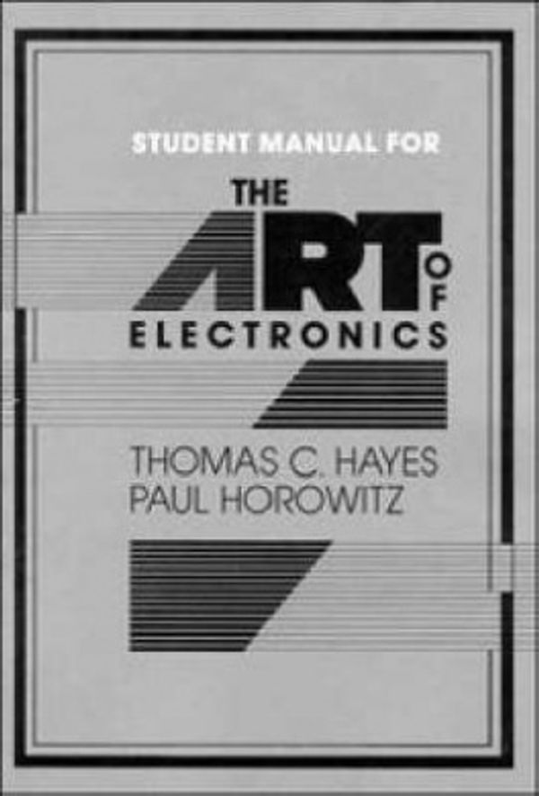 Cover Art for 9780521377096, The Art of Electronics Student Manual: Student Manual by Thomas C. Hayes