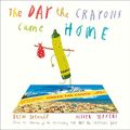 Cover Art for 9780008149543, The Day the Crayons Came Home by Drew Daywalt
