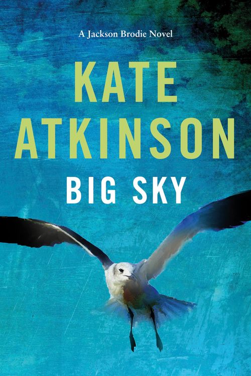 Cover Art for 9780857526106, Big Sky by Kate Atkinson