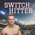 Cover Art for 9780988434486, Switch Hitter: Mustangs Baseball #4 by Roz Lee