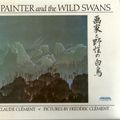 Cover Art for 9780803702684, Clement C. & F. : Painter and the Wild Swans (Hbk) by Claude Clement