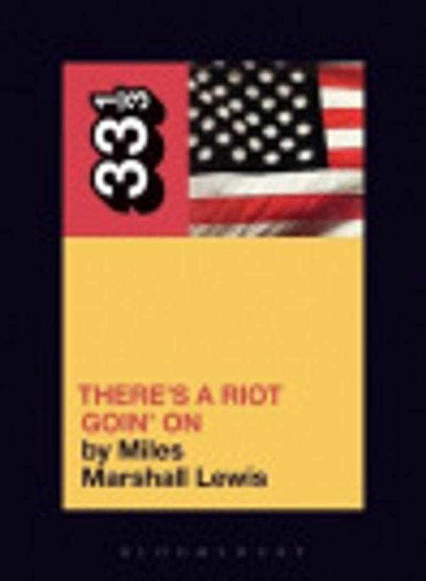 Cover Art for 9781441148551, Sly and the Family Stone's There's a Riot Goin' on by Miles Marshall Lewis