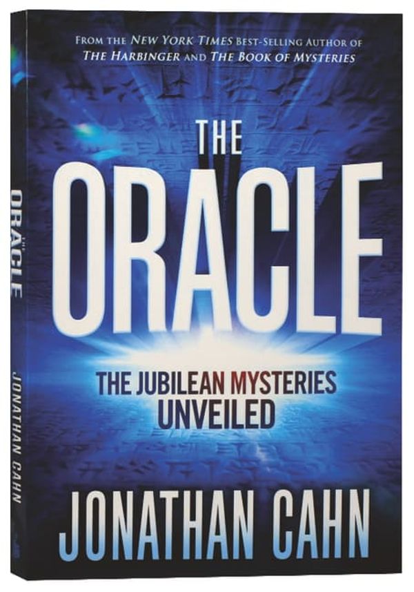 Cover Art for 9781629997025, The Oracle: The Jubilean Mysteries Unveiled by Jonathan Cahn