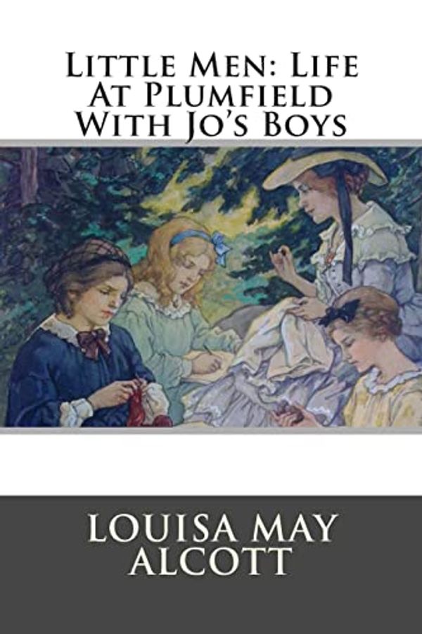 Cover Art for 9781512243468, Little MenLife at Plumfield with Jo's Boys by Louisa May Alcott