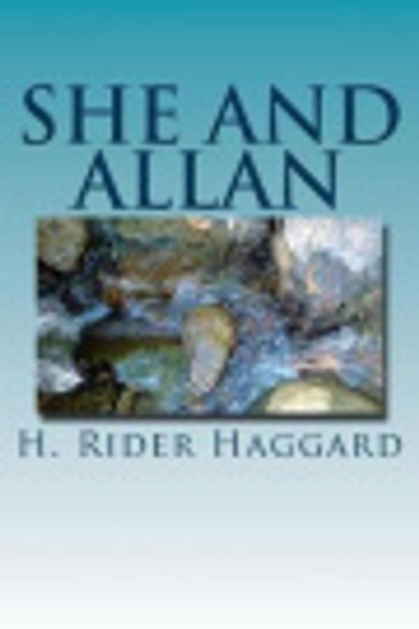 Cover Art for 9781979609586, She and Allan by H. Rider Haggard