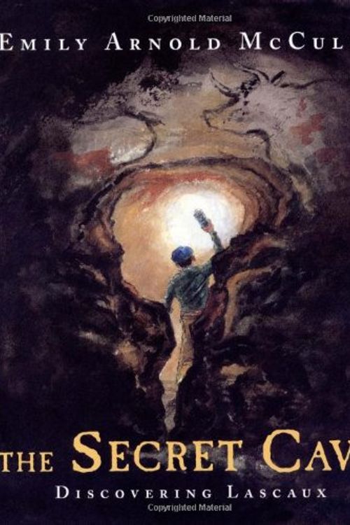 Cover Art for 9780374366940, The Secret Cave by Emily Arnold McCully