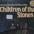 Cover Art for 9780552520676, Children of the Stones (Carousel Books) by Jeremy Burnham