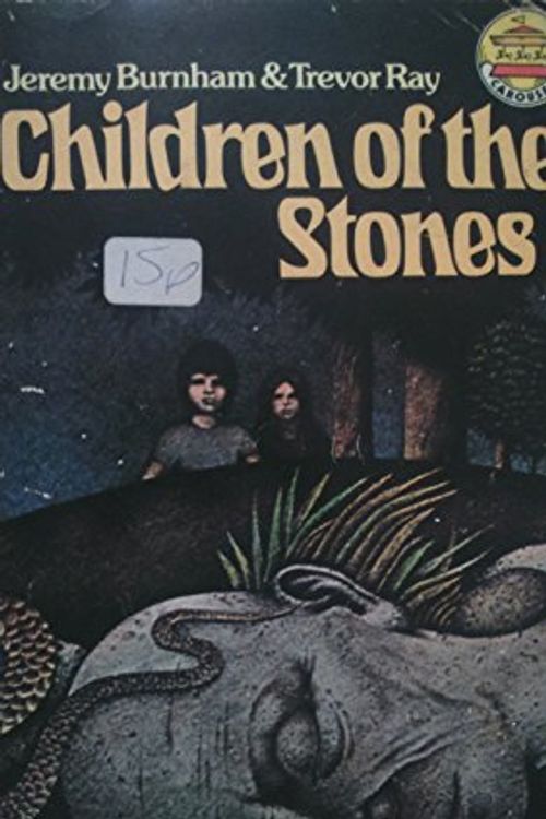 Cover Art for 9780552520676, Children of the Stones (Carousel Books) by Jeremy Burnham