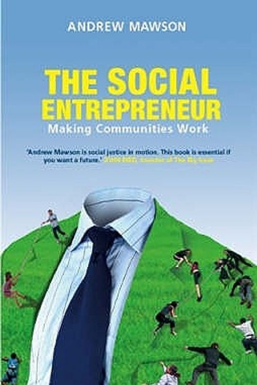 Cover Art for 9781843546610, The Social Entrepreneur by Andrew Mawson