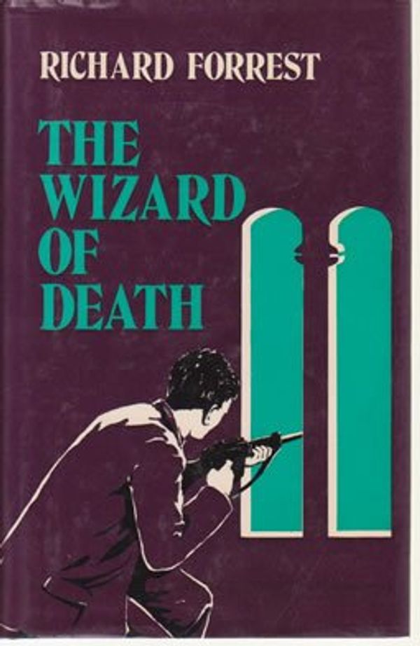 Cover Art for 9780709170648, Wizard of Death by Richard Forrest