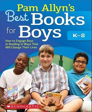 Cover Art for 9780545204552, Pam Allyn's Best Books for Boys by Pam Allyn