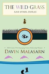 Cover Art for 9781461031734, The Wild Grass And Other Stories by Davin Malasarn