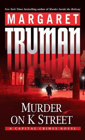 Cover Art for 9780345498878, Murder on K Street by Margaret Truman