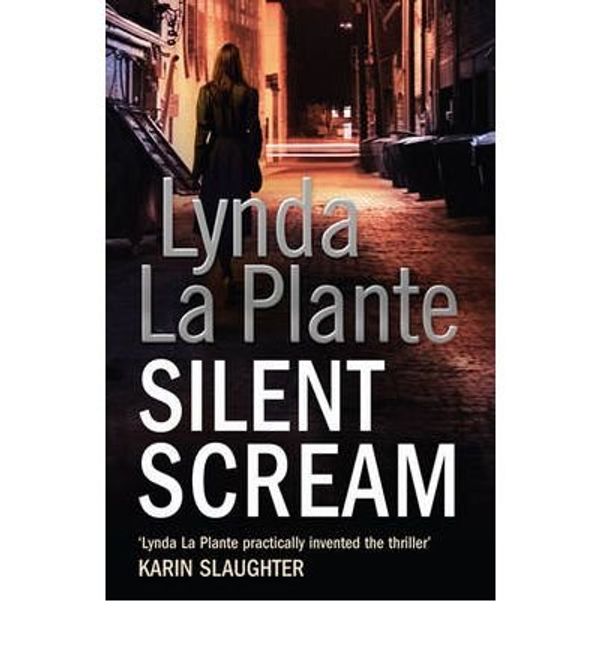 Cover Art for B00BOPDS6S, Silent Scream by La Plante, Lynda ( AUTHOR ) Jun-10-2010 Paperback by La Plante, Lynda