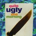 Cover Art for 9780316878845, Quite Ugly One Morning by Christopher Brookmyre
