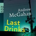 Cover Art for 9783499252327, Last Drinks by Andrew McGahan
