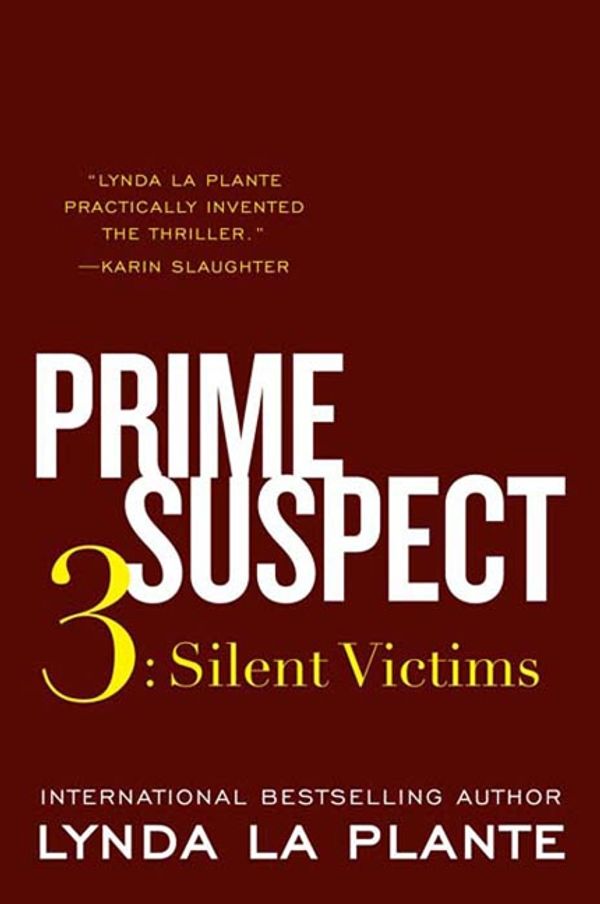 Cover Art for 9780062134424, Prime Suspect 3 by Lynda La Plante