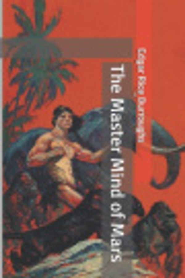 Cover Art for 9798629981527, The Master Mind of Mars by Edgar Rice Burroughs