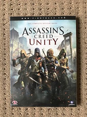 Cover Art for 9780804163408, Assassin's Creed Unity: Prima Official Game Guide by James Price
