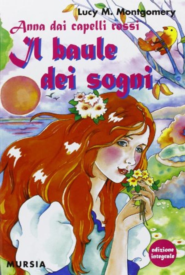 Cover Art for 9788842530473, Anna dai capelli rossi. Il baule dei sogni by Lucy Maud Maud Montgomery