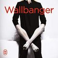Cover Art for 9782290085882, Wallbanger by Alice Clayton