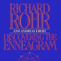 Cover Art for 9780824511852, Discovering the Enneagram by Richard Rohr, Andreas Ebert