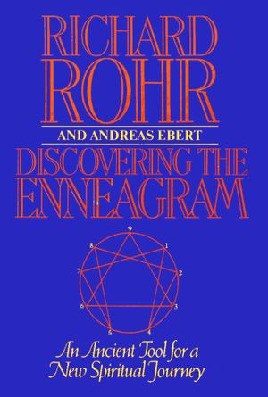 Cover Art for 9780824511852, Discovering the Enneagram by Richard Rohr, Andreas Ebert