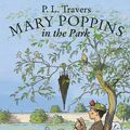 Cover Art for 9780007404322, Mary Poppins in the Park by P. L. Travers
