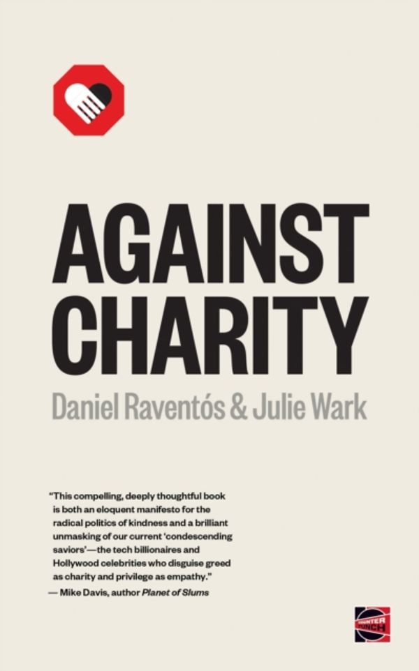 Cover Art for 9781849353045, Against Charity (Counterpunch) by Julie Wark