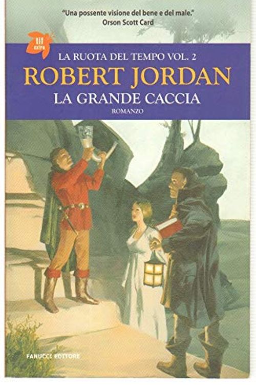 Cover Art for 9788834712184, La grande caccia. La ruota del tempo: 2 by Robert Jordan