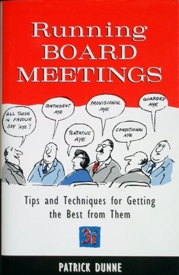 Cover Art for 9780749424626, Running Board Meetings by Patrick Dunne