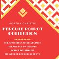 Cover Art for 9798437755204, The Hercule Poirot Collection: The Mysterious Affair at Styles, The Murder on the Links, Poirot Investigates, and The Murder of Roger Ackroyd: Agatha Christie Unabridged and Annotated for Book Clubs by Agatha Christie