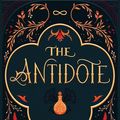 Cover Art for 9780062453495, The Antidote by Shelley Sackier