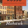 Cover Art for 9780679753827, Mohawk by Richard Russo