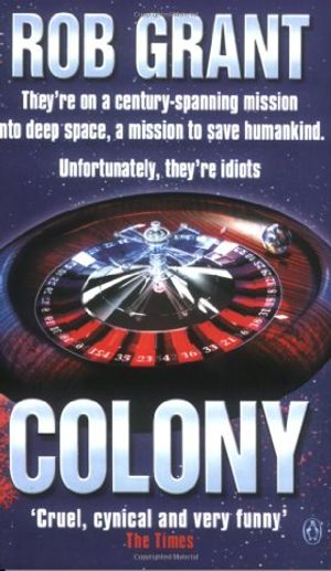 Cover Art for 9780140289756, Colony by Rob Grant