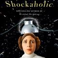 Cover Art for 9781847370341, Shockaholic by Carrie Fisher