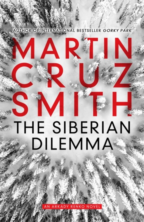 Cover Art for 9781849838184, The Siberian Dilemma by Martin Cruz Smith