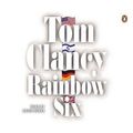 Cover Art for 9780141803708, Rainbow Six by Tom Clancy