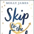 Cover Art for 9781529409567, Skip to the End by Molly James